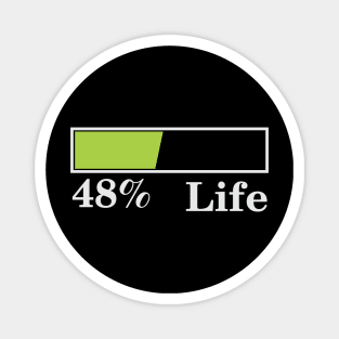 48% Life Magnet